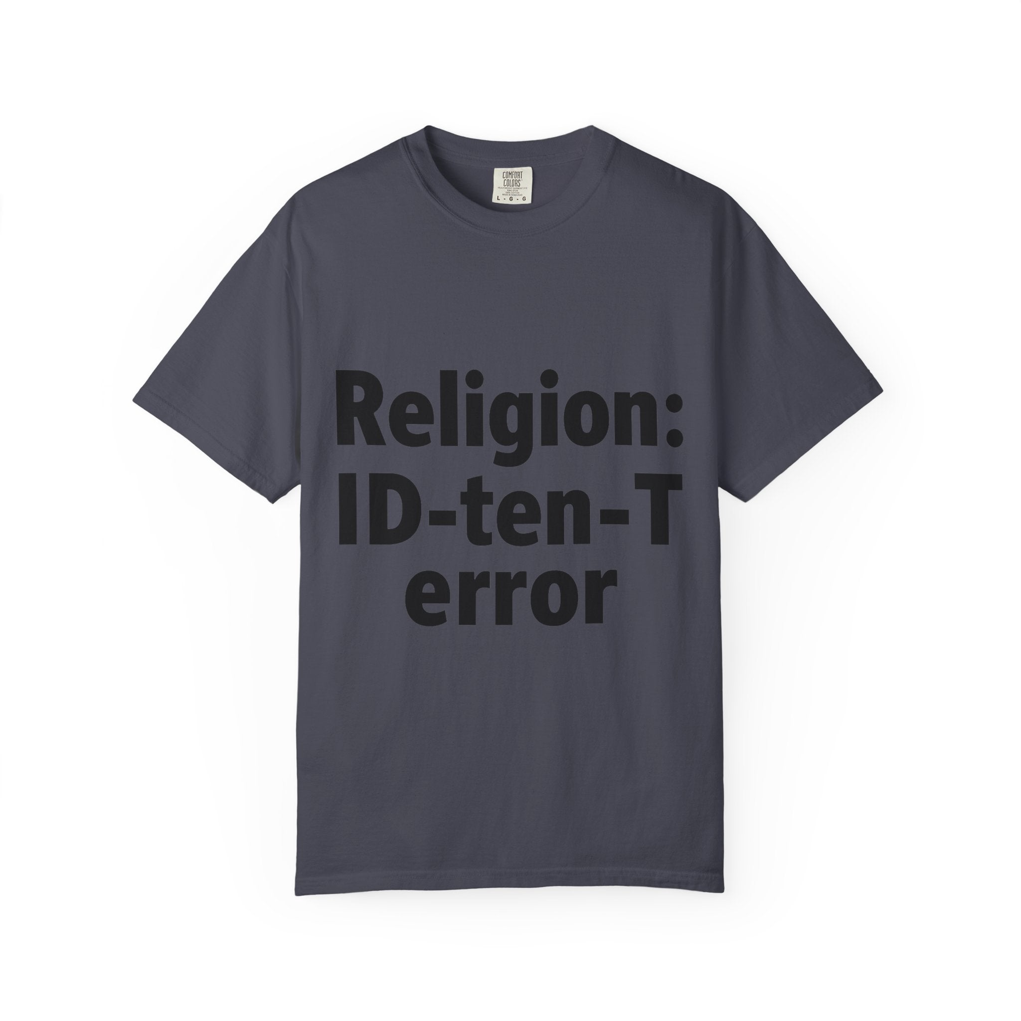 "Religion ID-Ten-T error(2)" Unisex Garment-Dyed T-shirt