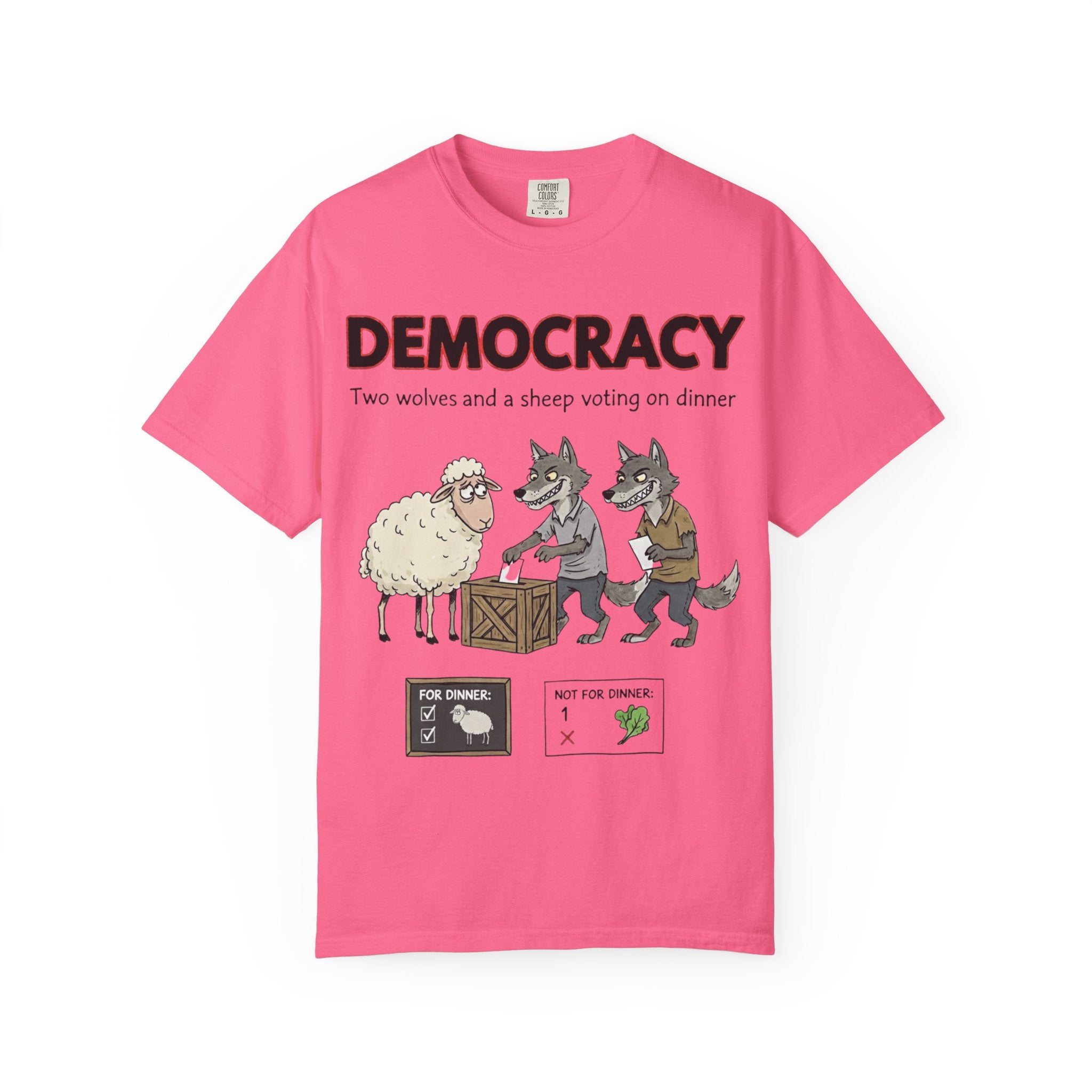 "Democracy (Two Wolves and a Sheep" Unisex Garment-Dyed T-shirt