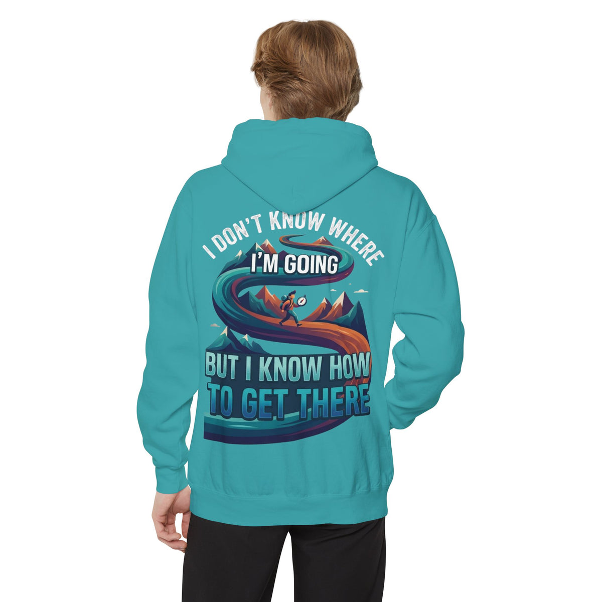 Color: Seafoam | I Don't Know Where I'm Going Garment-Dyed Hoodie