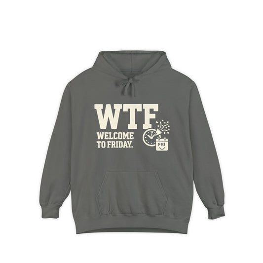 Color: Grey | Finally Freaking Friday | Garment-Dyed Hoodie — AttitudeShirts