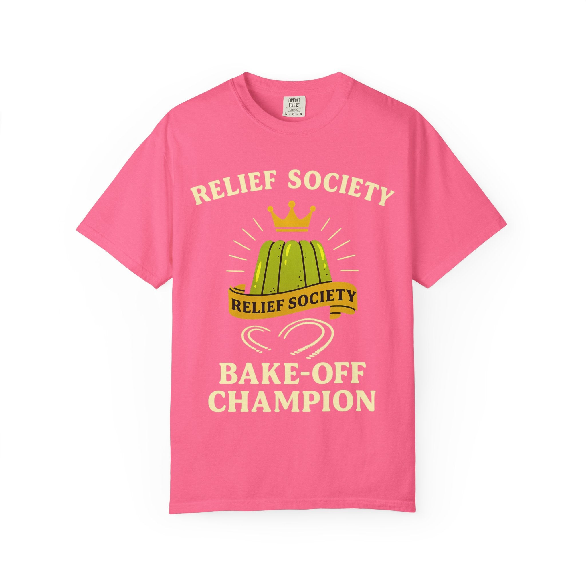 "Relief Society Bake-Off Champion" Unisex Garment-Dyed T-shirt