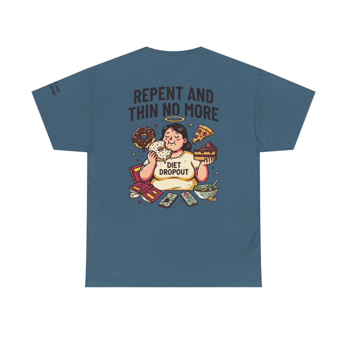 Color: Indigo Blue | Repent and Thin No More Premium Graphic Tee