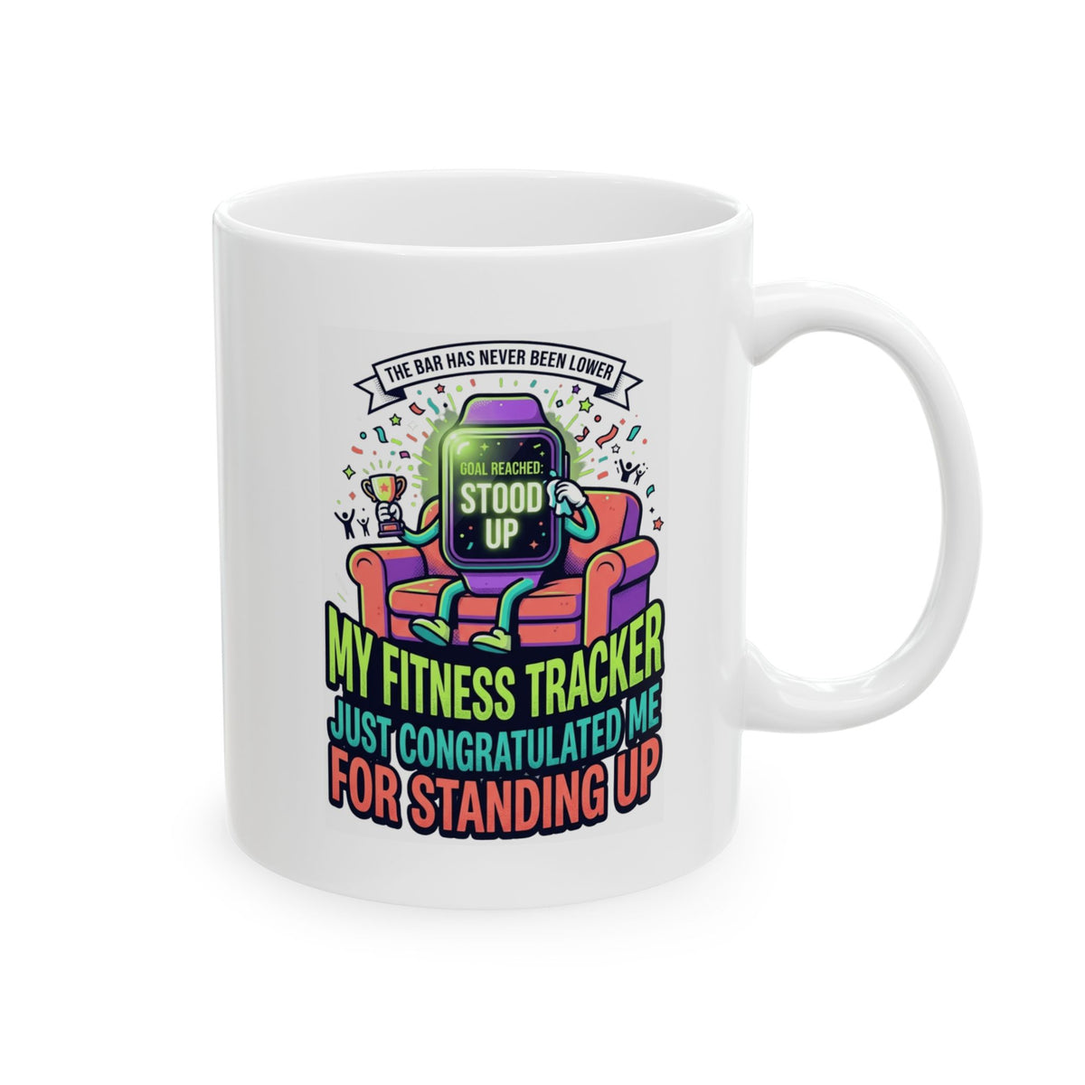 "The Bar Has Never Been Lower" White Ceramic Mug