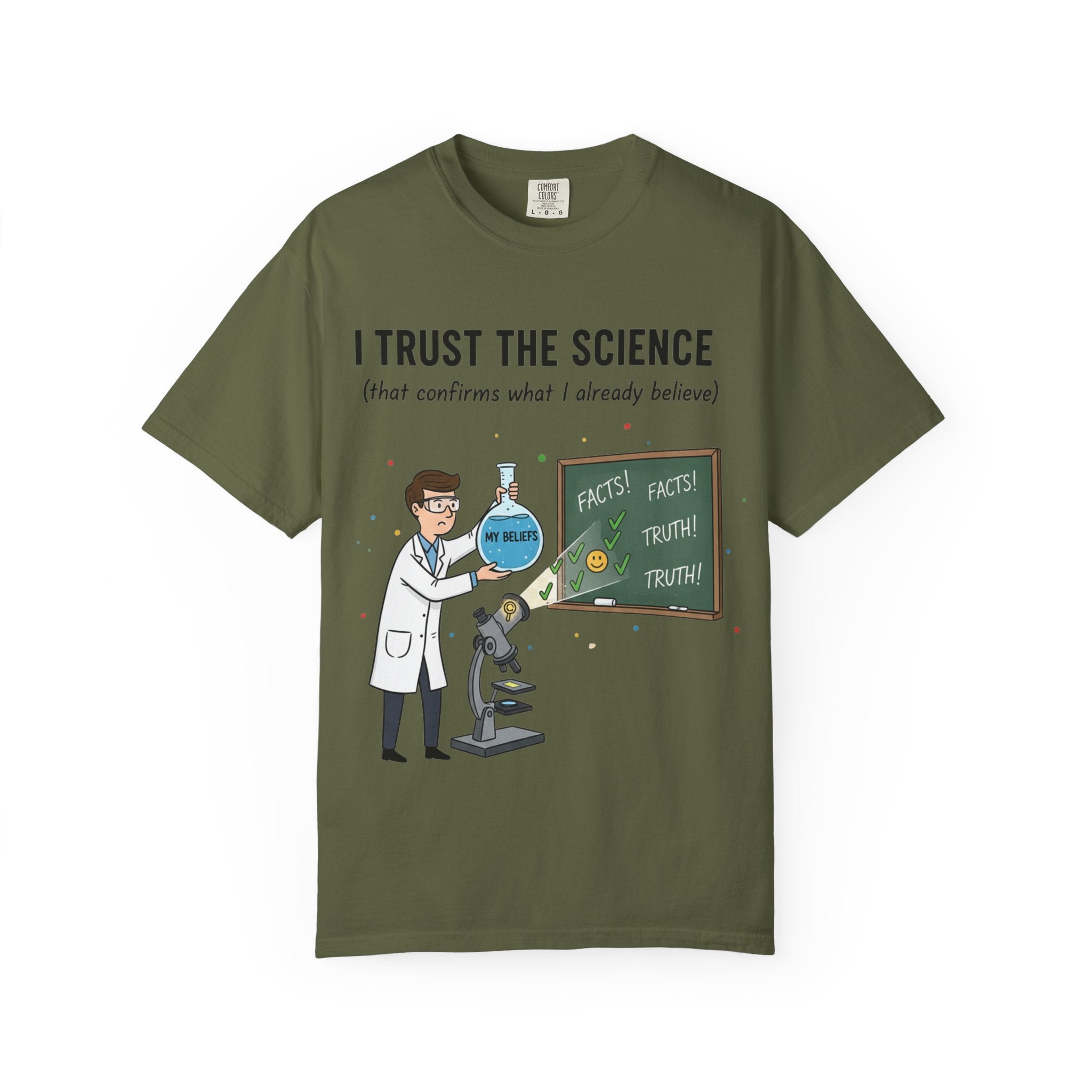 "I Trust The Science" Unisex Garment-Dyed T-shirt