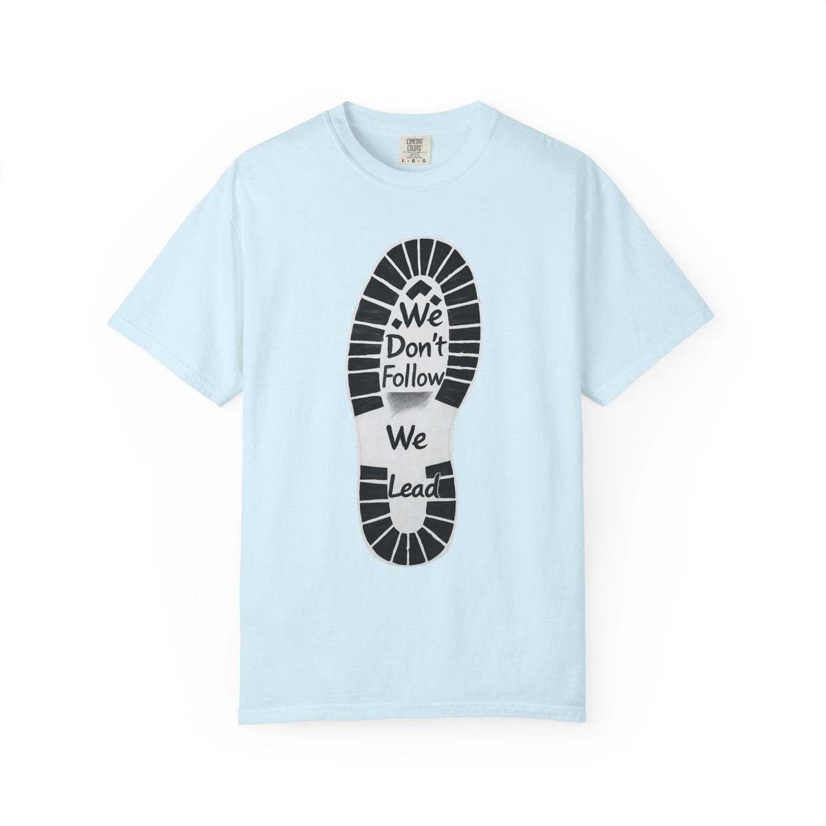 Color: Chambray | We Don't Follow-We Lead Unisex Garment-Dyed T-shirt