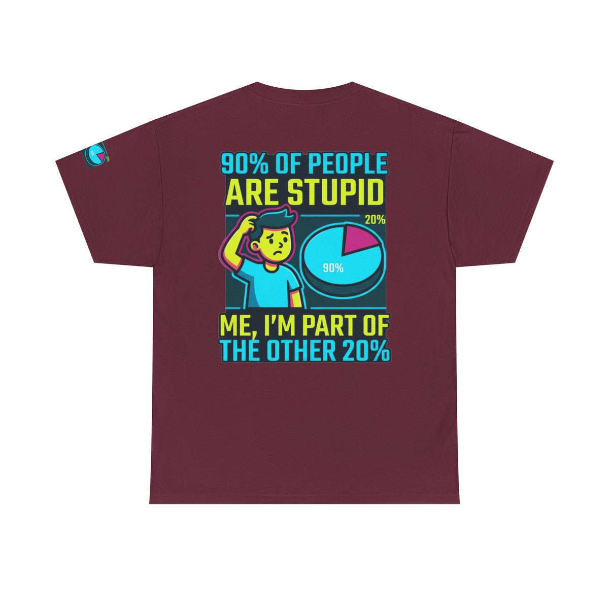 "90% Of People Are Stupid" Premium Graphic Tee