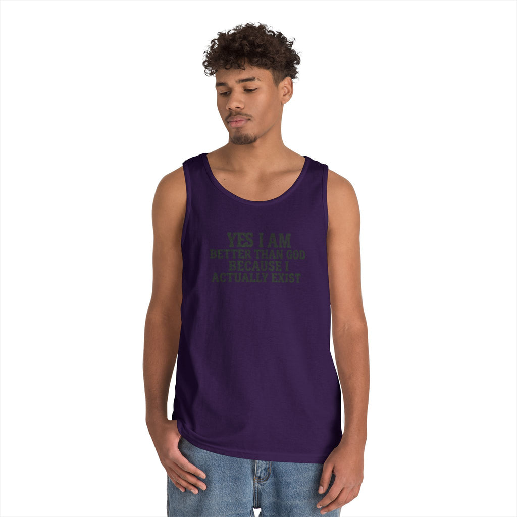 "Better than God" Tank Top