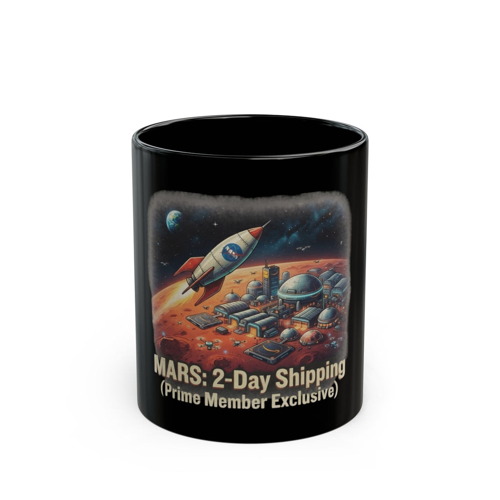 "Mars 2 Day Shipping" Black Ceramic Mug