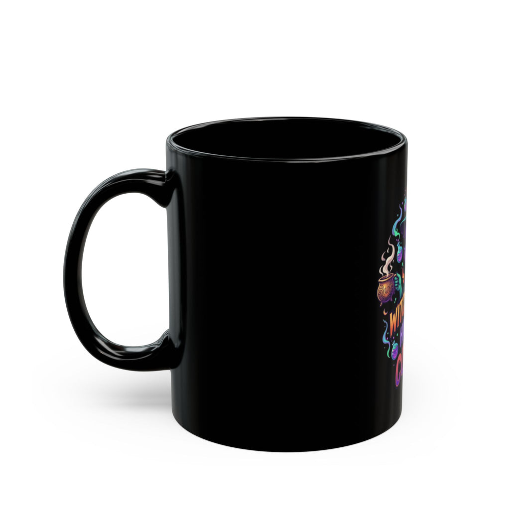 "Witch Better Have My Coffee" Black Ceramic Mug