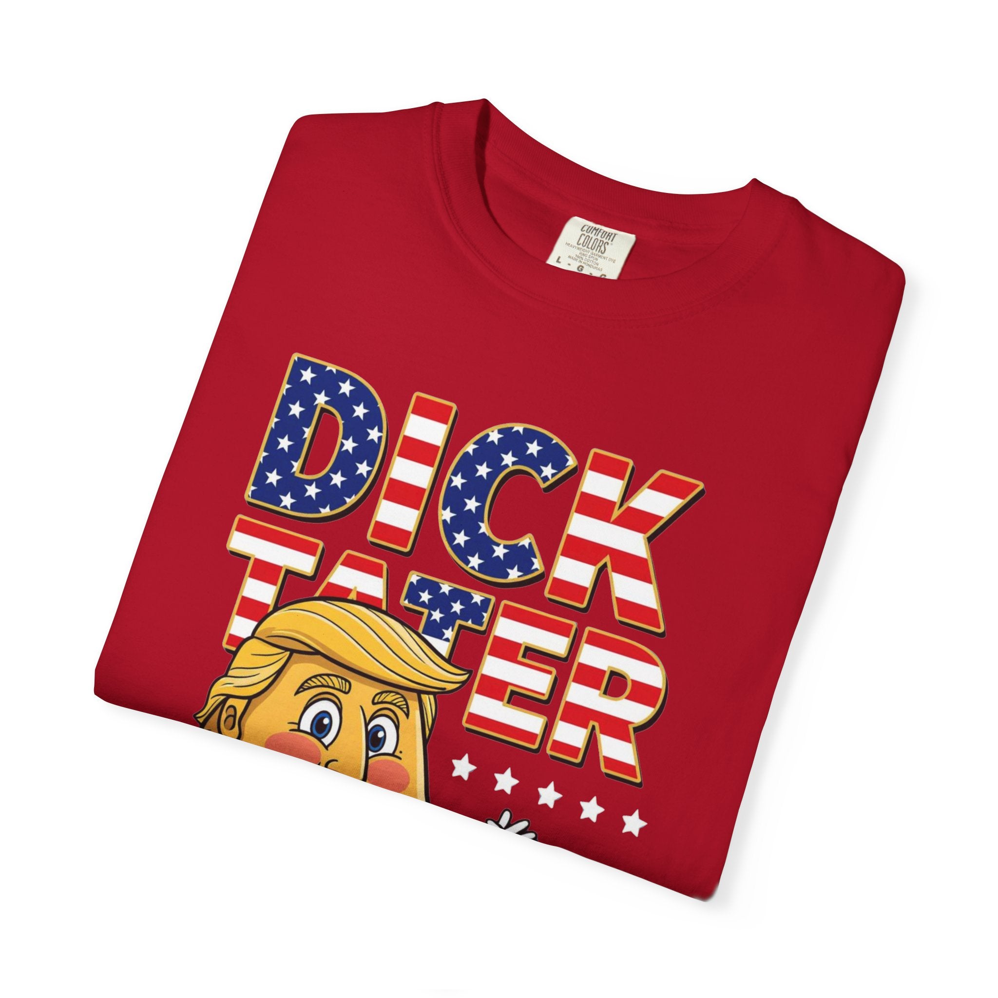 "The Dick Tater (Make America Grift Again)" Unisex Garment-Dyed T-shirt