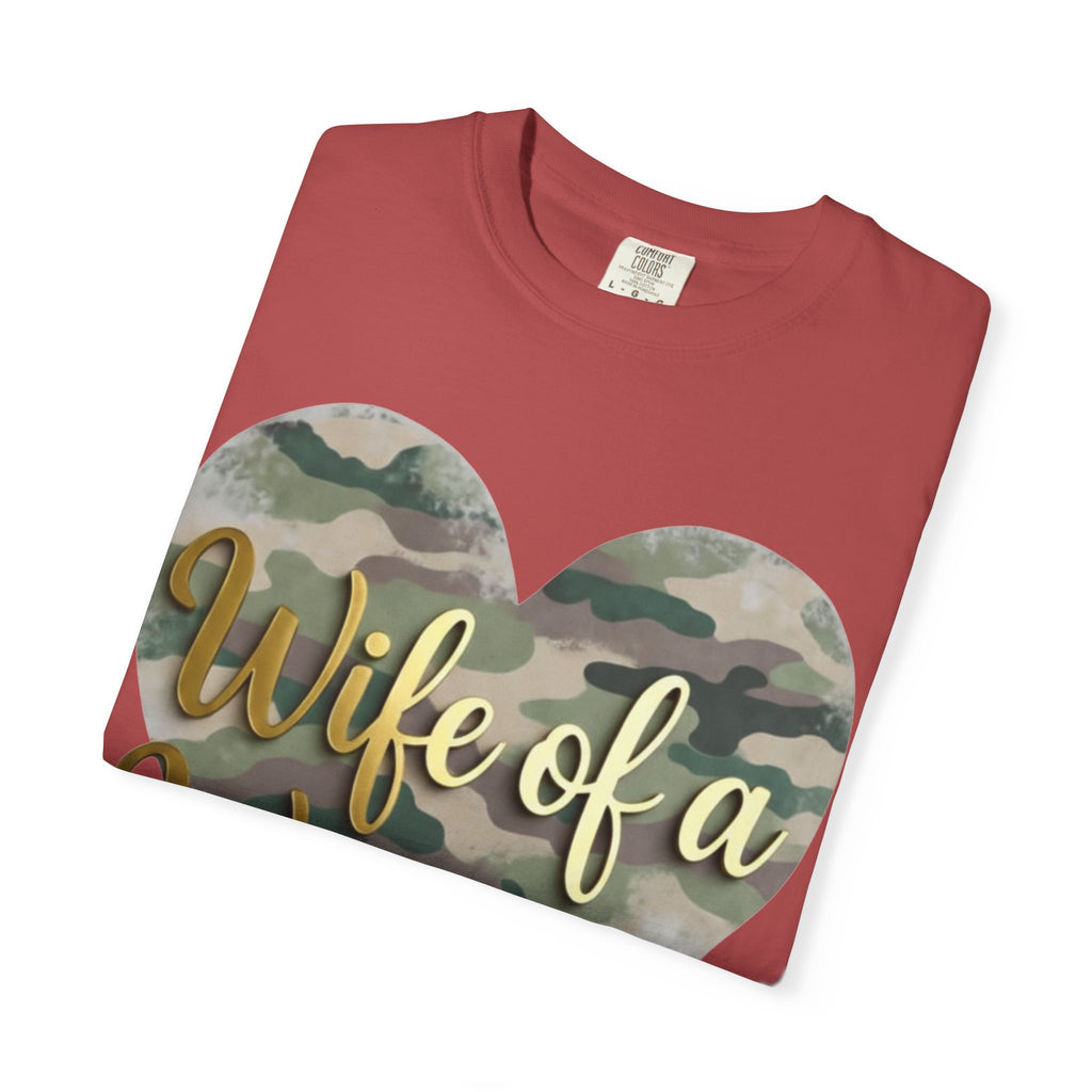 "Wife of a Warrior" Unisex Garment-Dyed T-shirt