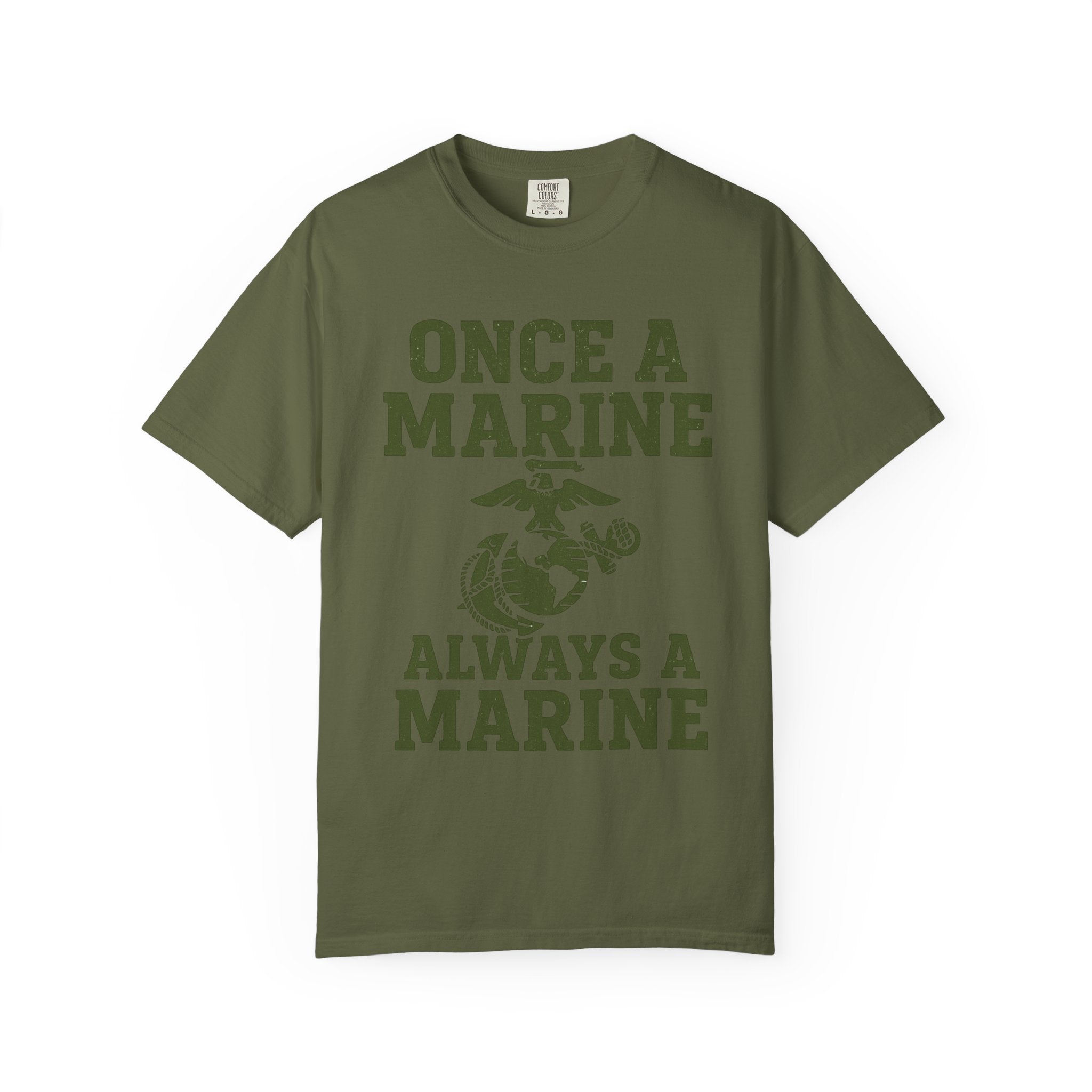 "Always a Marine" Unisex Garment-Dyed T-shirt