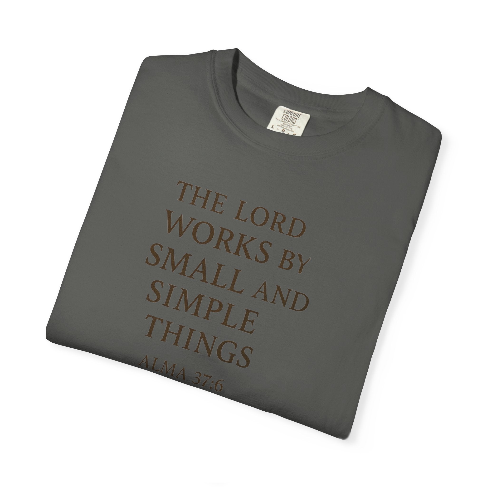 "Small and Simple Things" Unisex Garment-Dyed T-shirt
