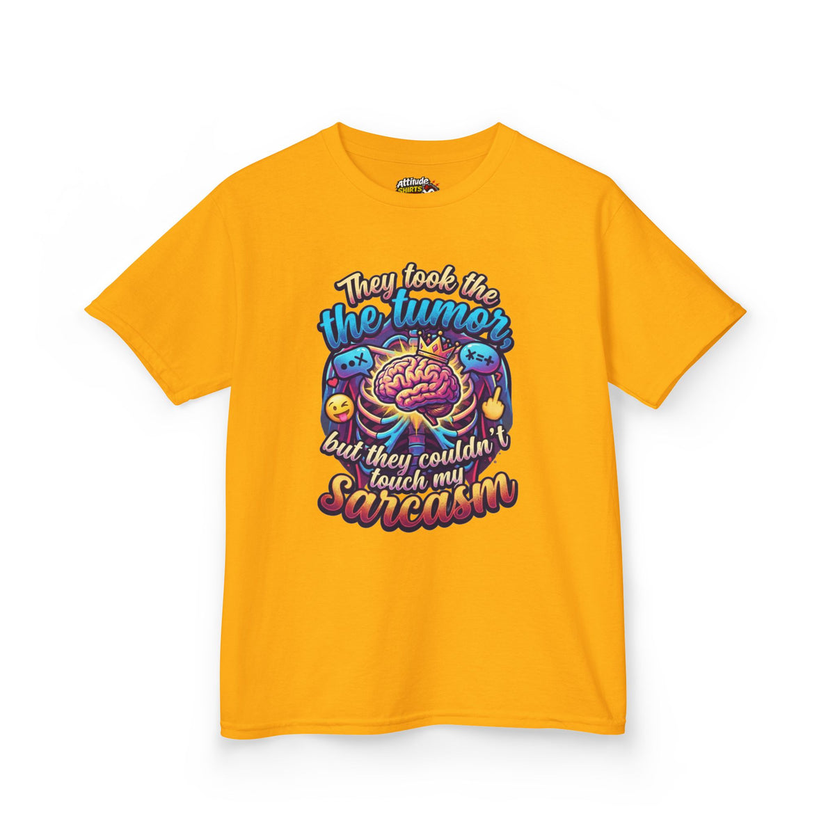 "Took the Tumor But Not My Saracasm" Kids Tee