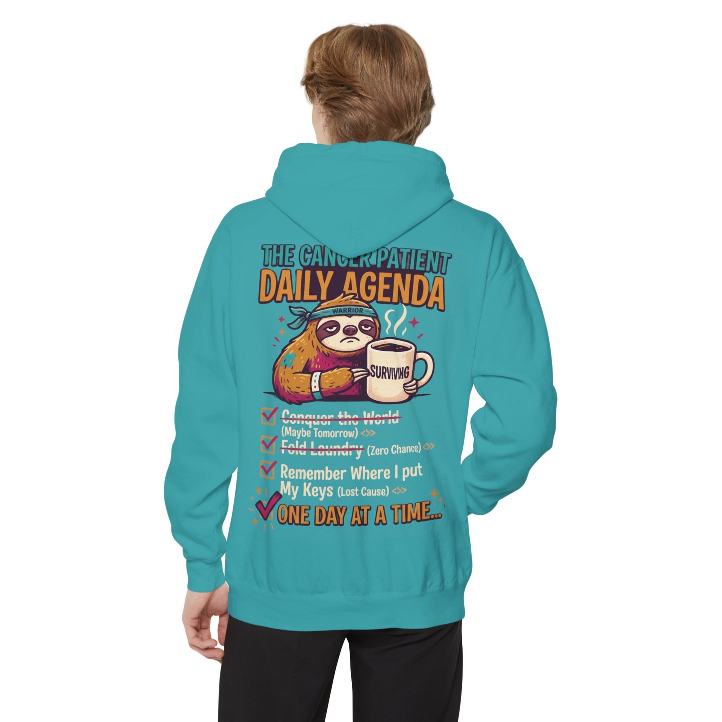 "Cancer One Day At A Time" Garment-Dyed Hoodie