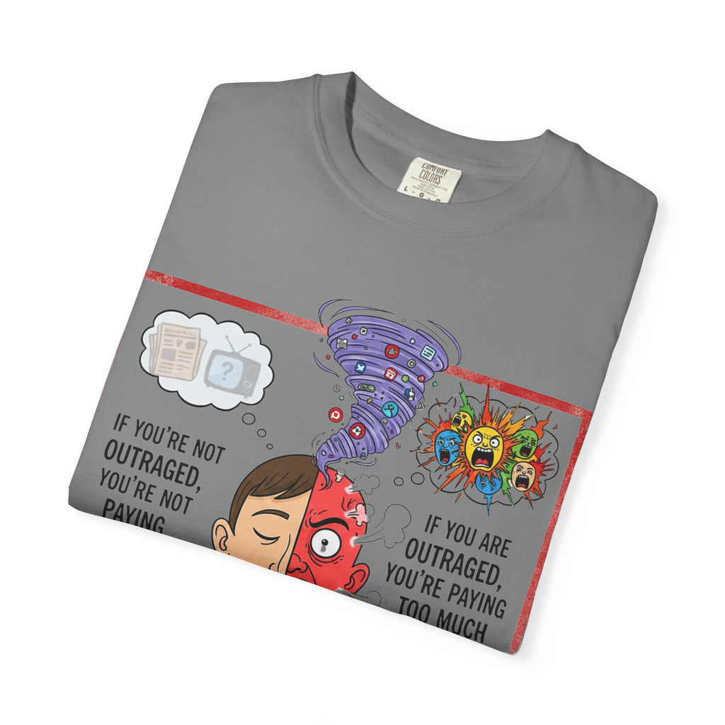 "The Outrage Paradox" Unisex Garment-Dyed T-shirt