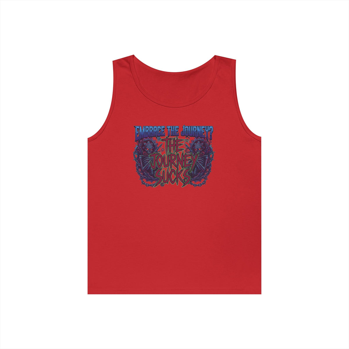 "Embrace the Journey - The Journey Sucks" Tank Top