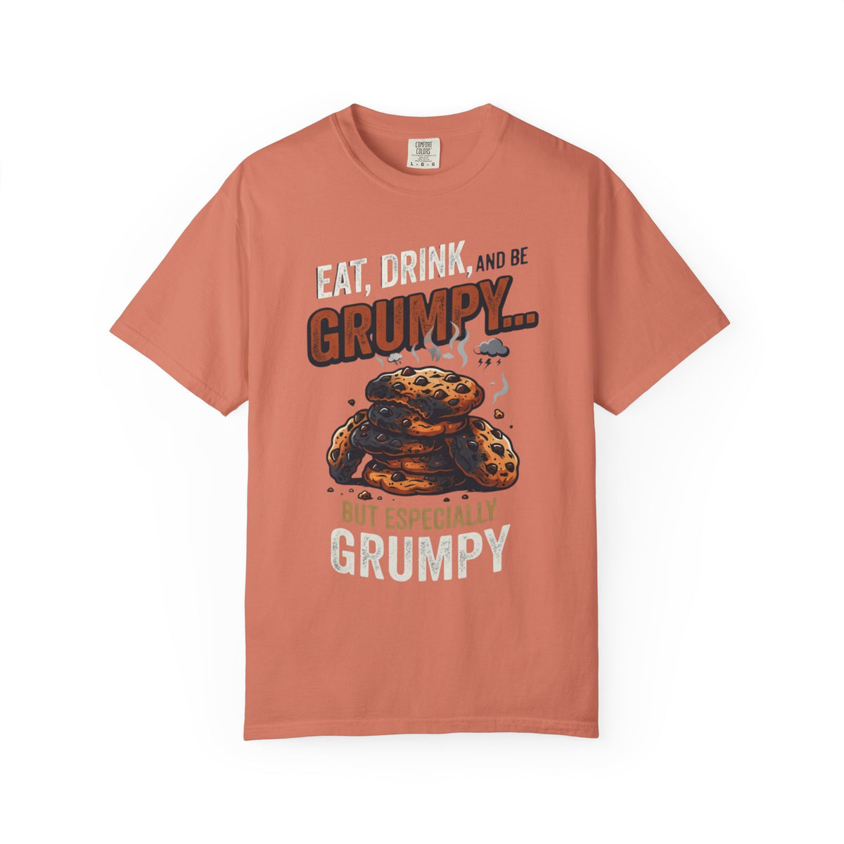 Color: Terracotta | Eat Drink And Be Grumpy Unisex Garment-Dyed Tee