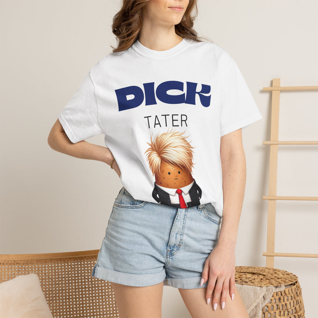 "The Dick Tater (Executive Spud Edition)" Unisex Garment-Dyed T-shirt