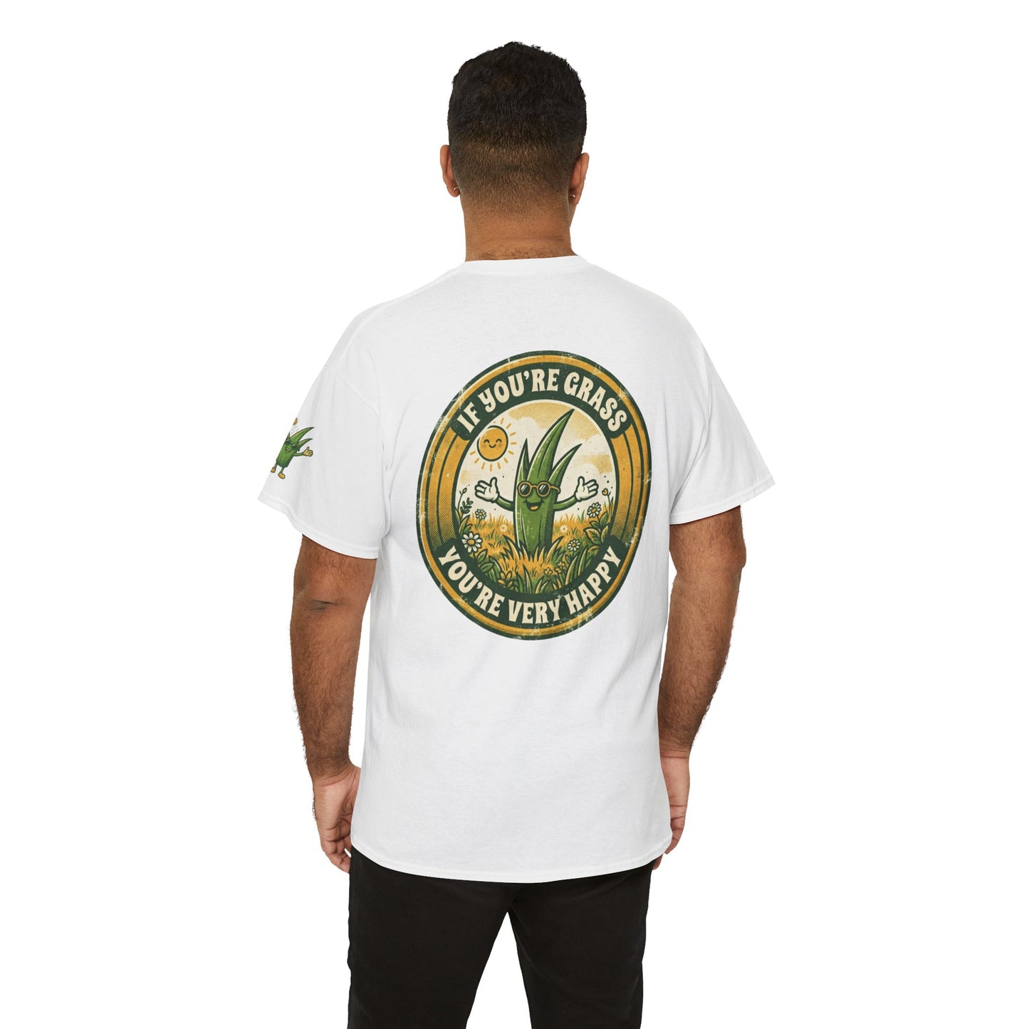 "If You're Grass You're Very Happy" Premium Graphic Tee