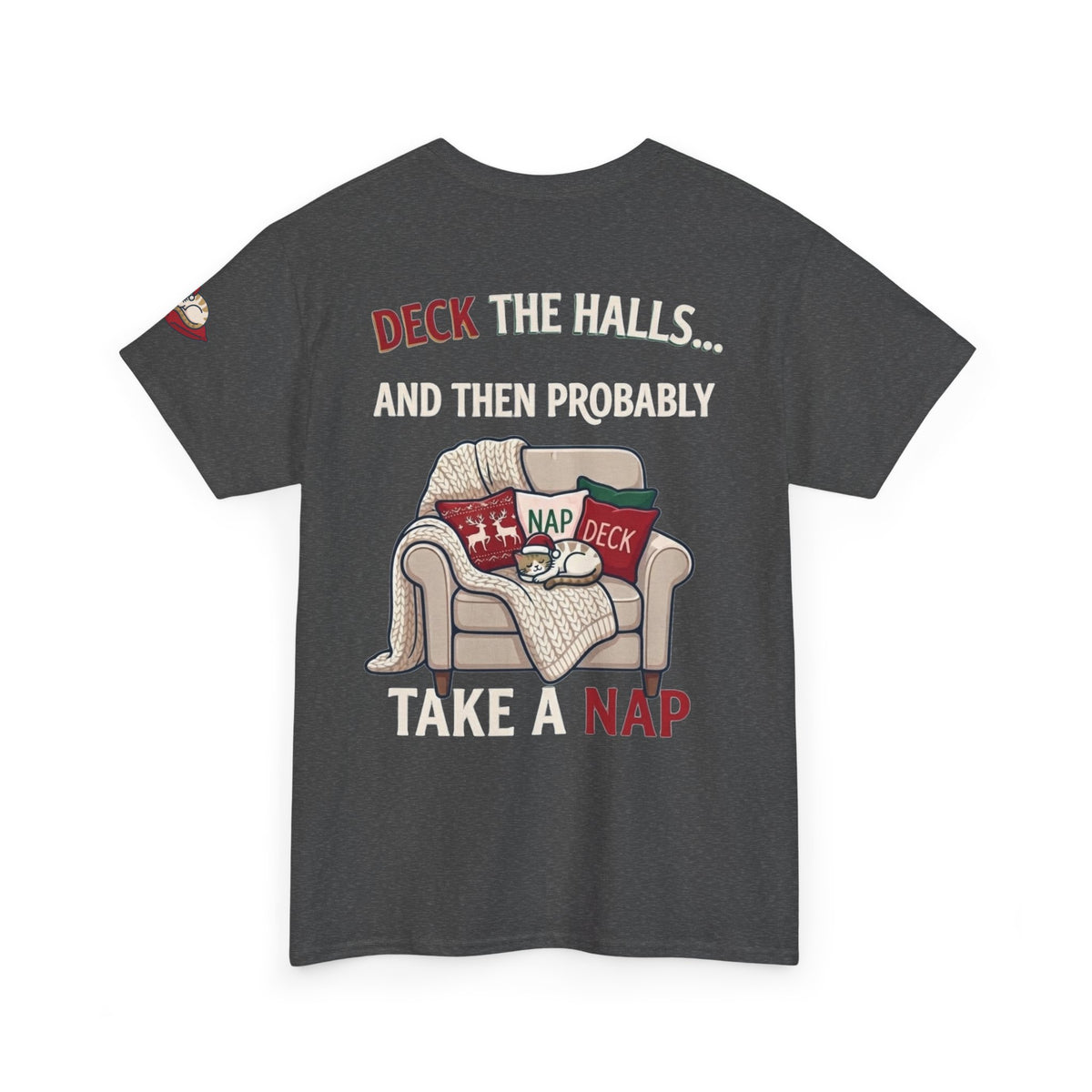"Deck The Halls And Take A Nap" Premium Graphic Tee