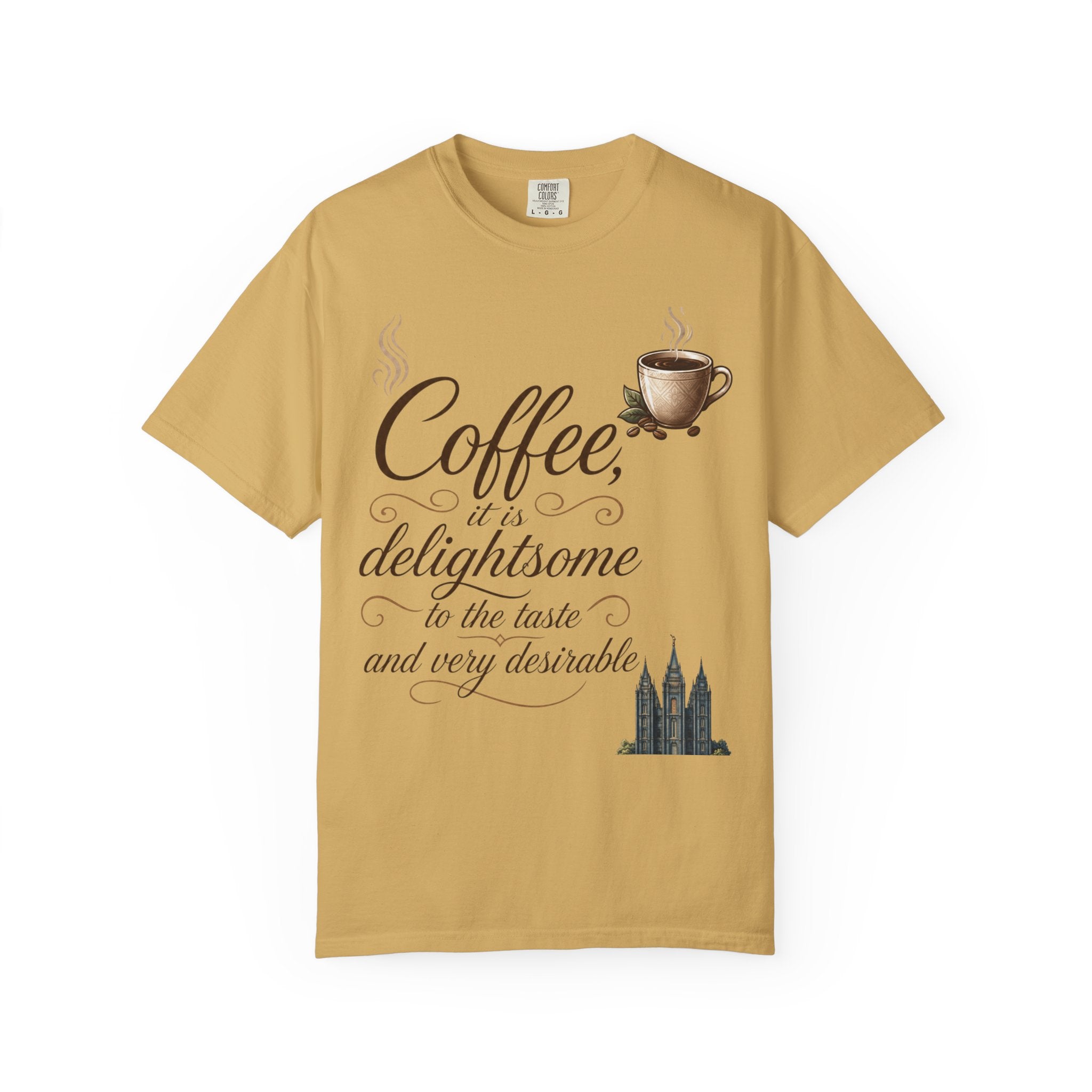 "Coffee is Delightsome" Unisex Garment-Dyed Tee