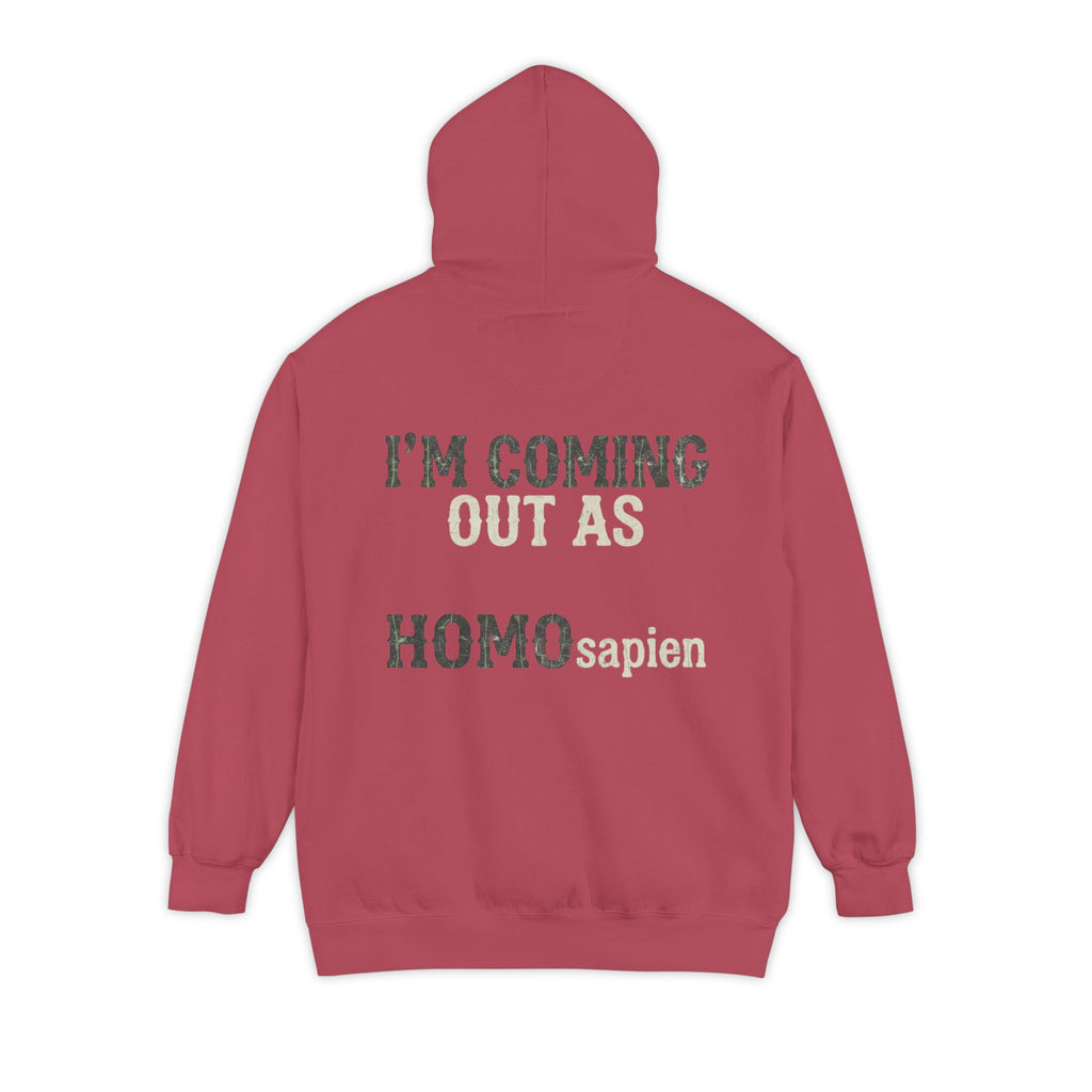 "I'm Coming Out" Garment-Dyed Hoodie
