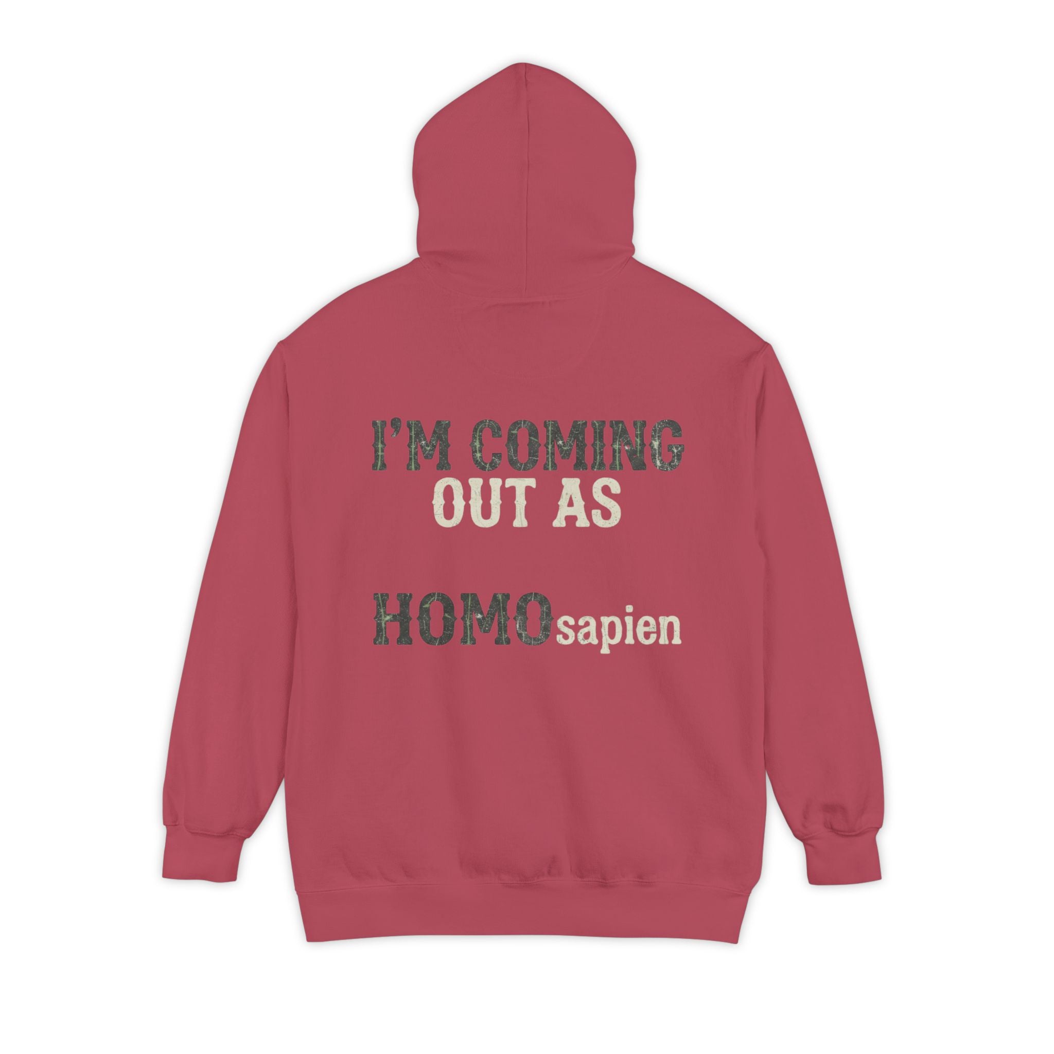 "I'm Coming Out" Garment-Dyed Hoodie