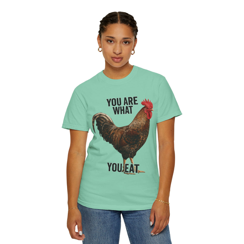 "You Are What You Eat Rooster 1" Unisex Garment-Dyed T-shirt
