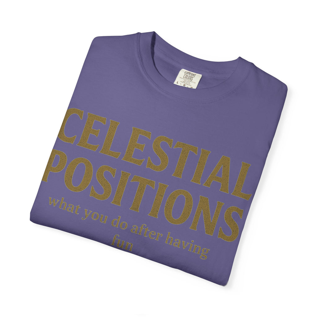 "Celestial Positions" Unisex Garment-Dyed T-shirt