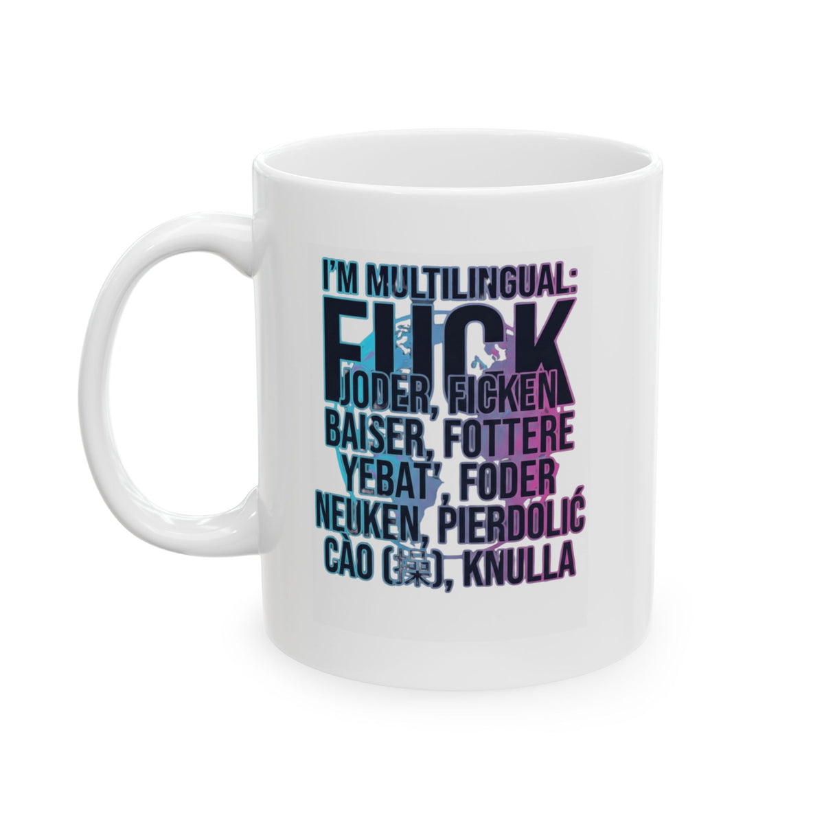 "I'm Multilingual" White Ceramic Mug