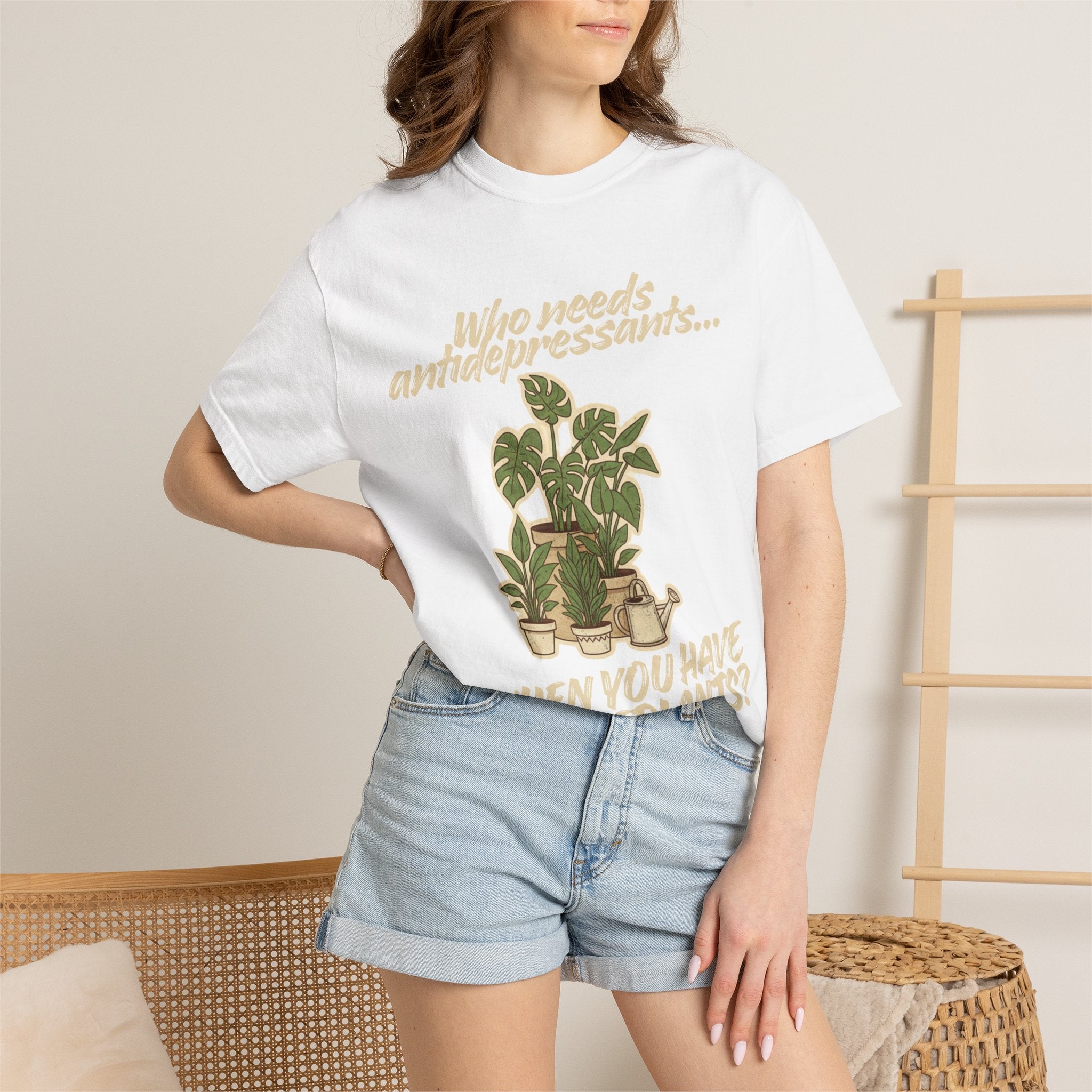 “Who Needs Antidepressants… When You Have Houseplants?” Unisex Garment-Dyed T-shirt