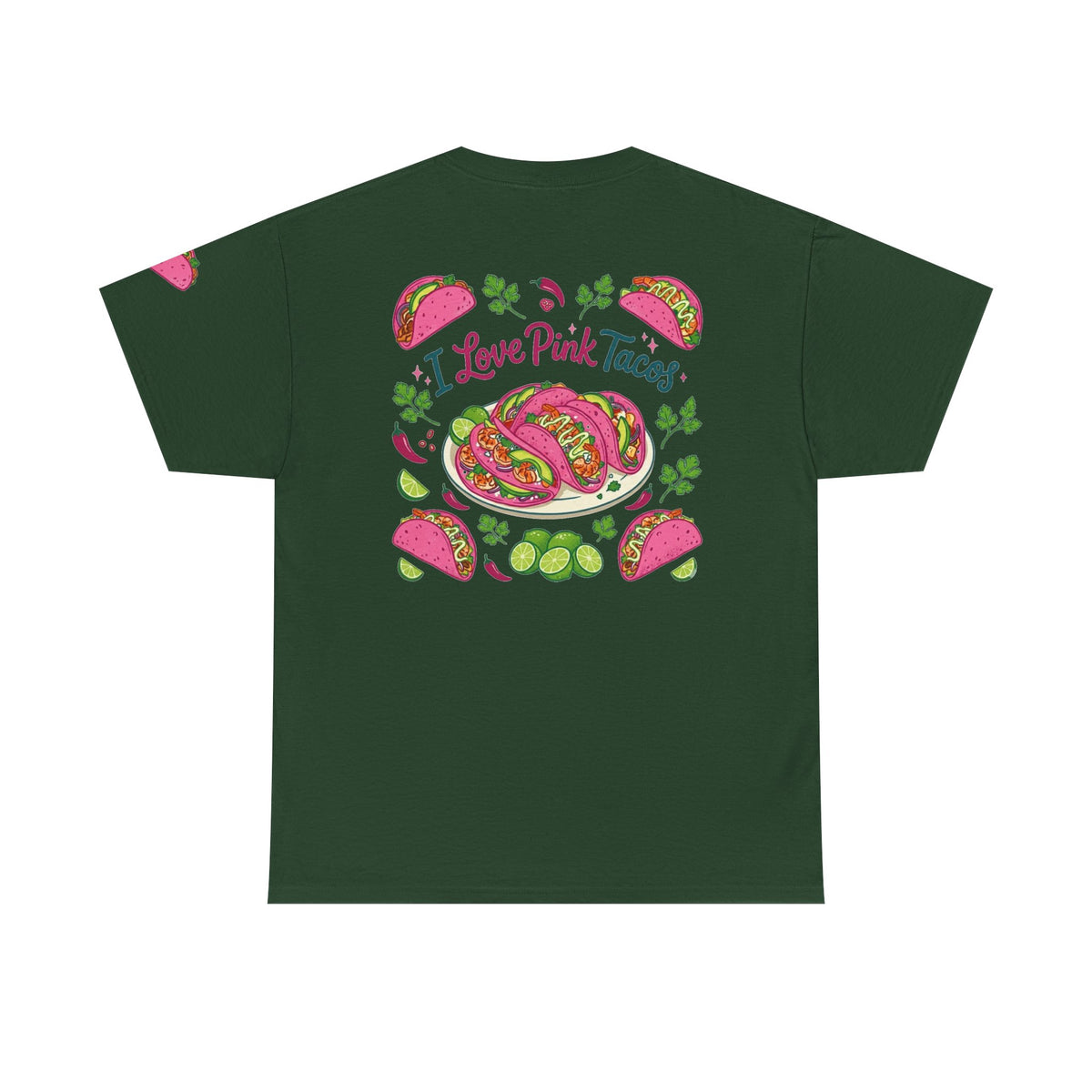 Color: Forest Green | I Love Pink Tacos Premium Graphic Tee
