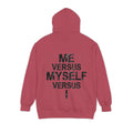 "Me vs Myself vs I" Garment-Dyed Hoodie