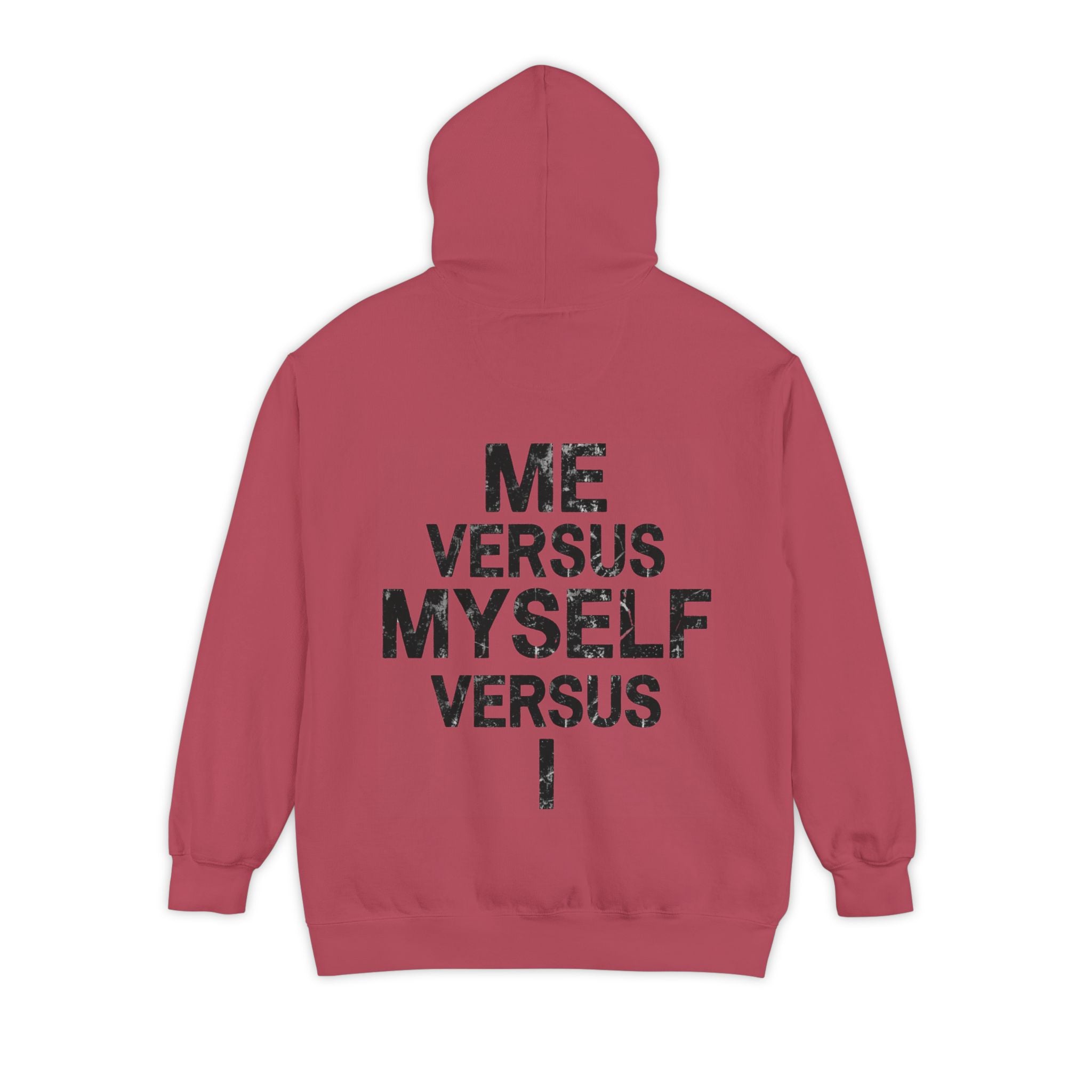 "Me vs Myself vs I" Garment-Dyed Hoodie