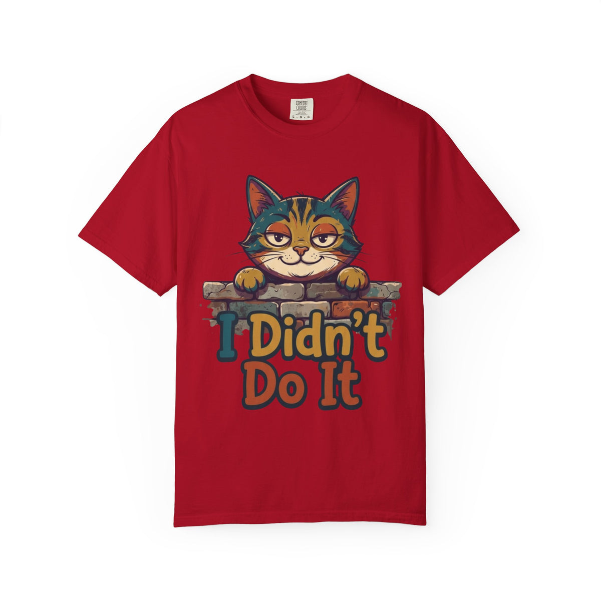 Color: Red | I Didn't Do It Unisex Garment-Dyed Tee