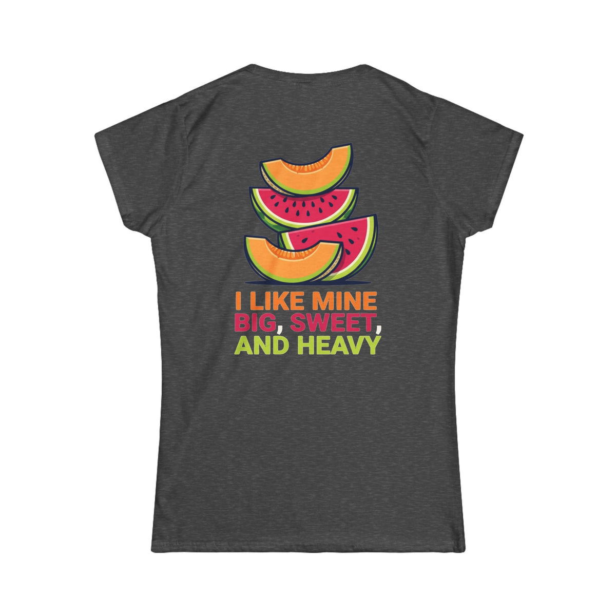 "Big Sweet and Heavy" Women's Tee