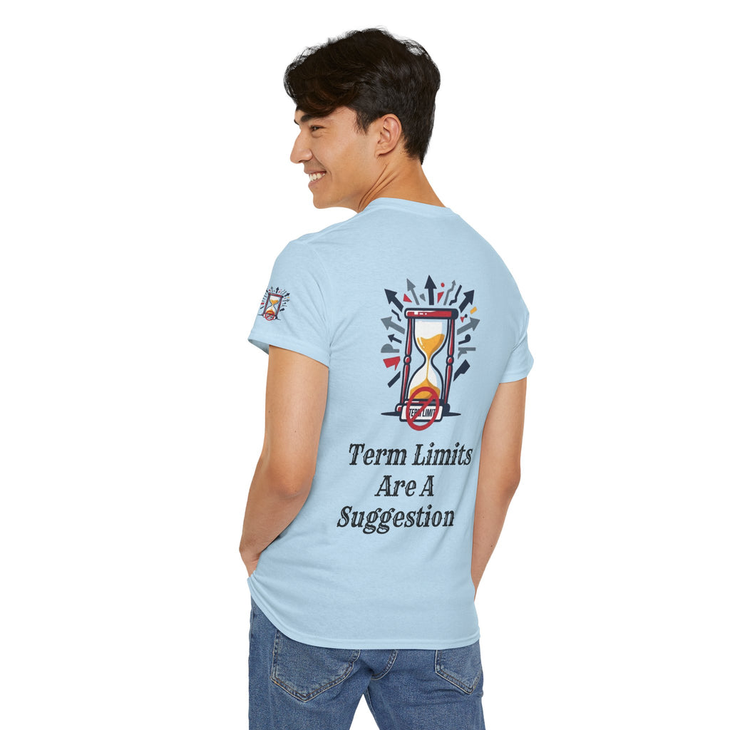 "Term Limits Are A Suggestion" Premium Graphic Tee