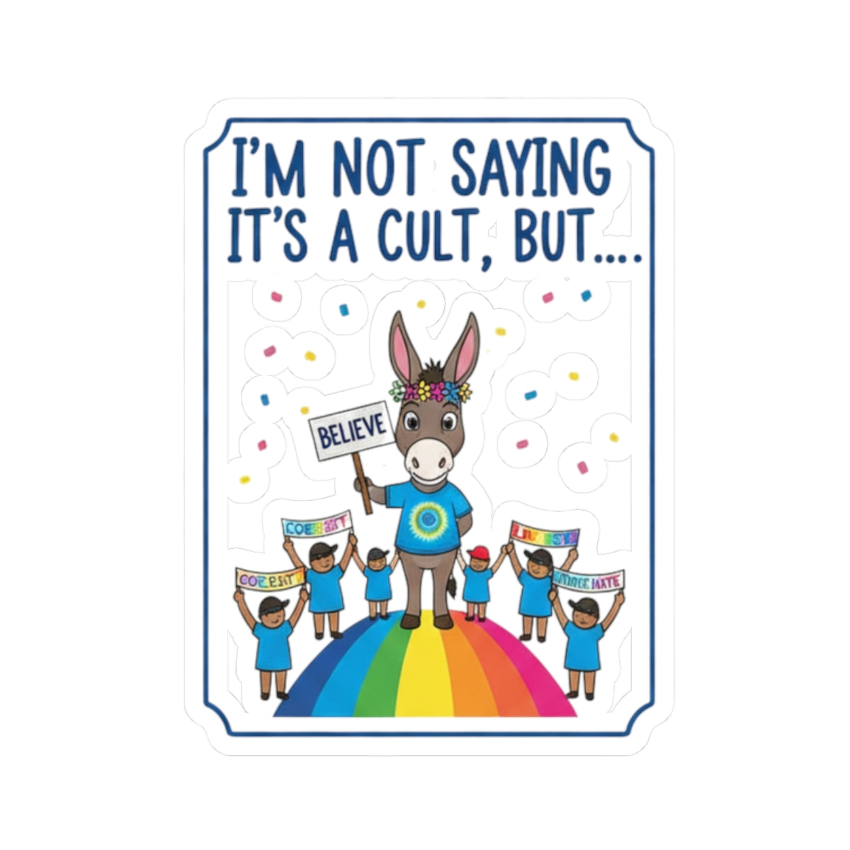 Cult: Liberal Edition | Kiss-Cut Sticker — AttitudeShirts