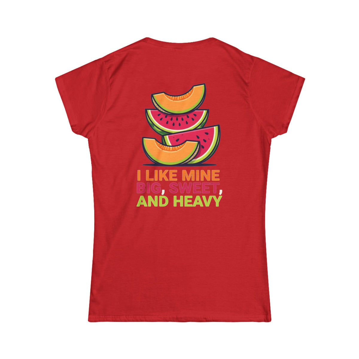 "Big Sweet and Heavy" Women's Tee