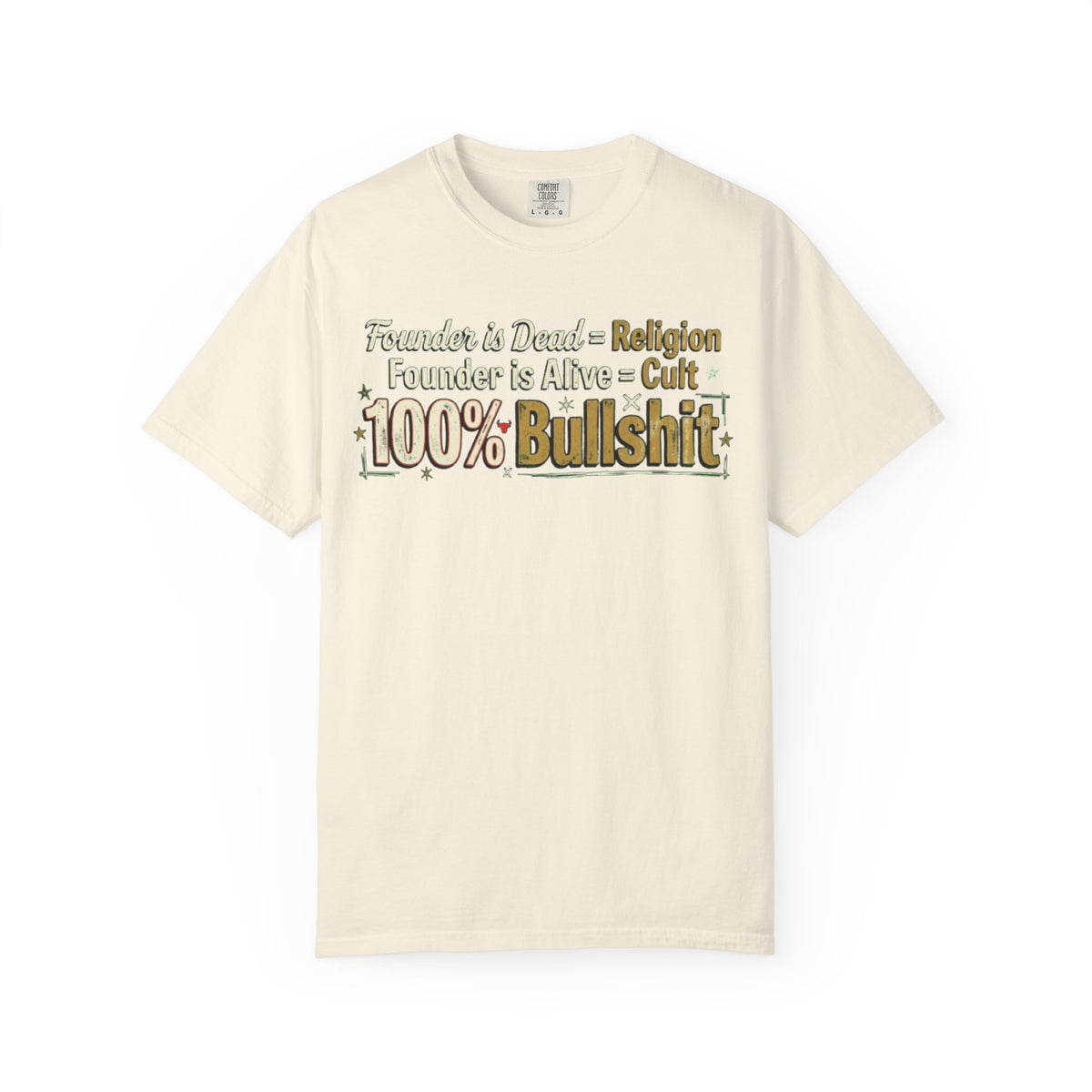 Color: Ivory | Religion 100% Bullshit Unisex Garment-Dyed Tee