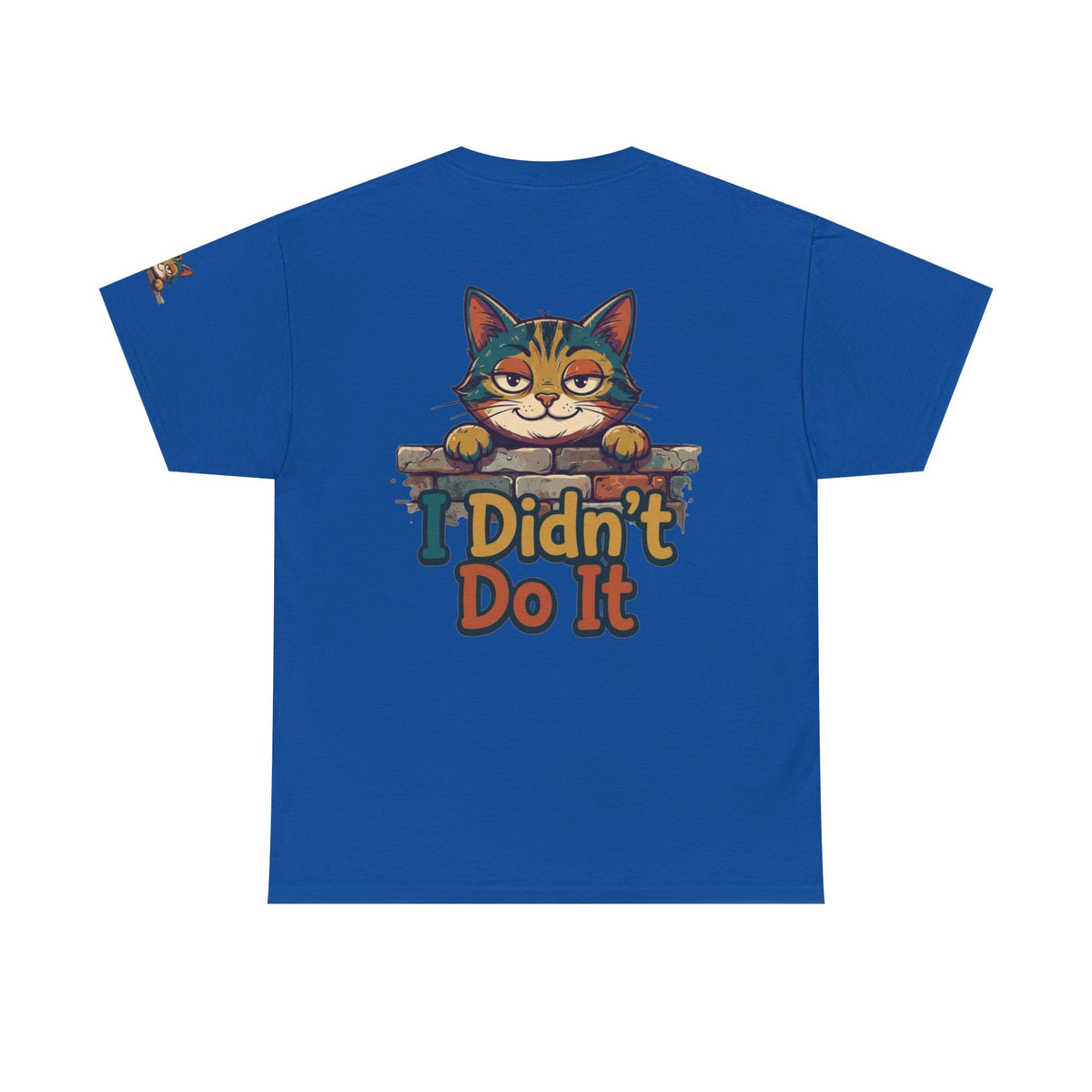 Color: Royal | I Didn't Do It Premium Graphic Tee