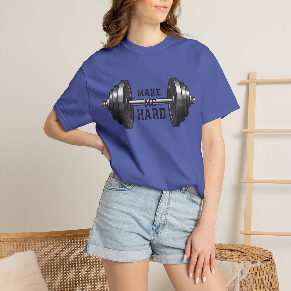 Make Me Hard - Morning Demands | Garment-Dyed Tee — AttitudeShirts