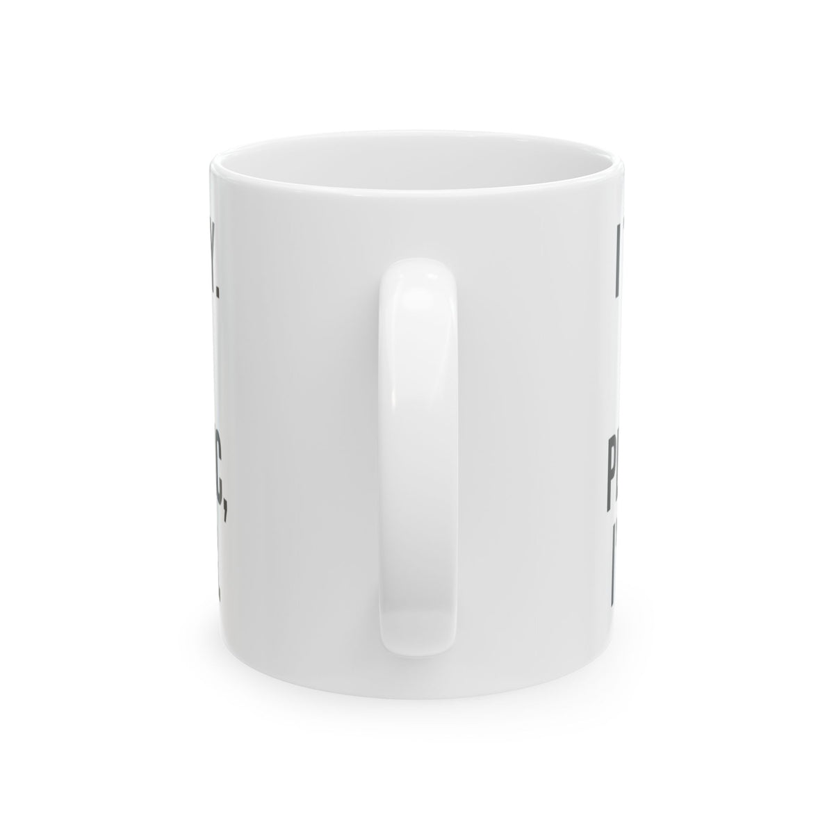 "I Take Things Literally" White Ceramic Mug