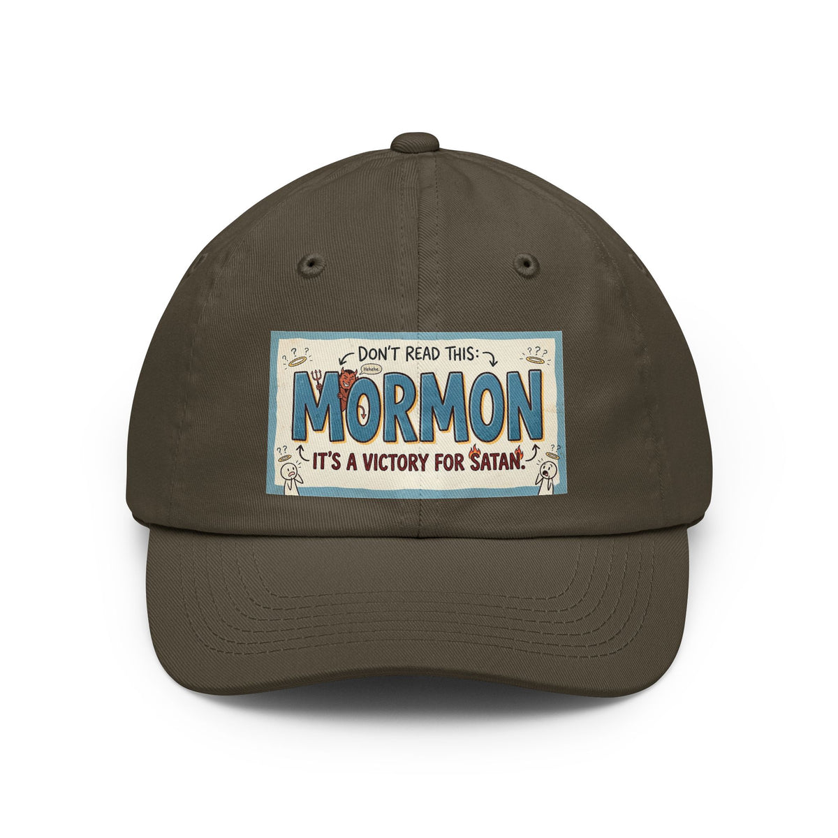 Color: Olive | Mormon is a Victory for Satan Dad Hat