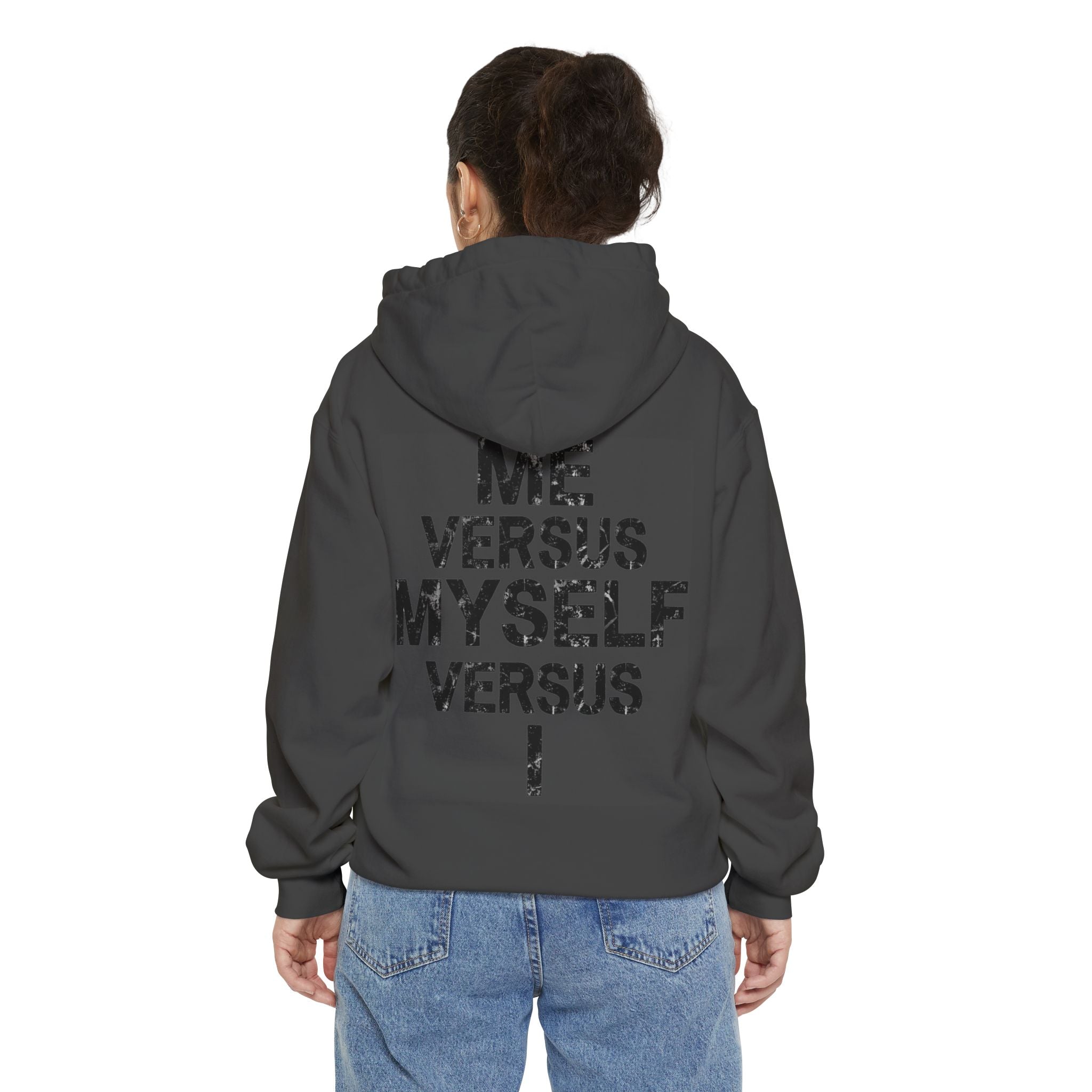 "Me vs Myself vs I" Garment-Dyed Hoodie
