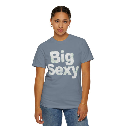 Color: Blue Jean | Big Sexy Unisex Garment-Dyed Tee