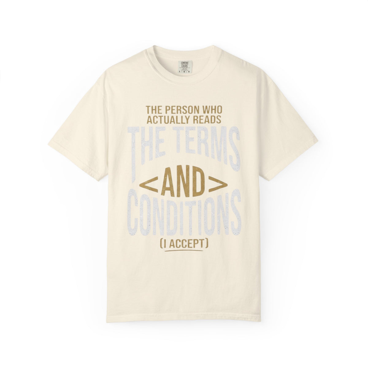 Color: Ivory | Terms and Conditions Unisex Garment-Dyed Tee