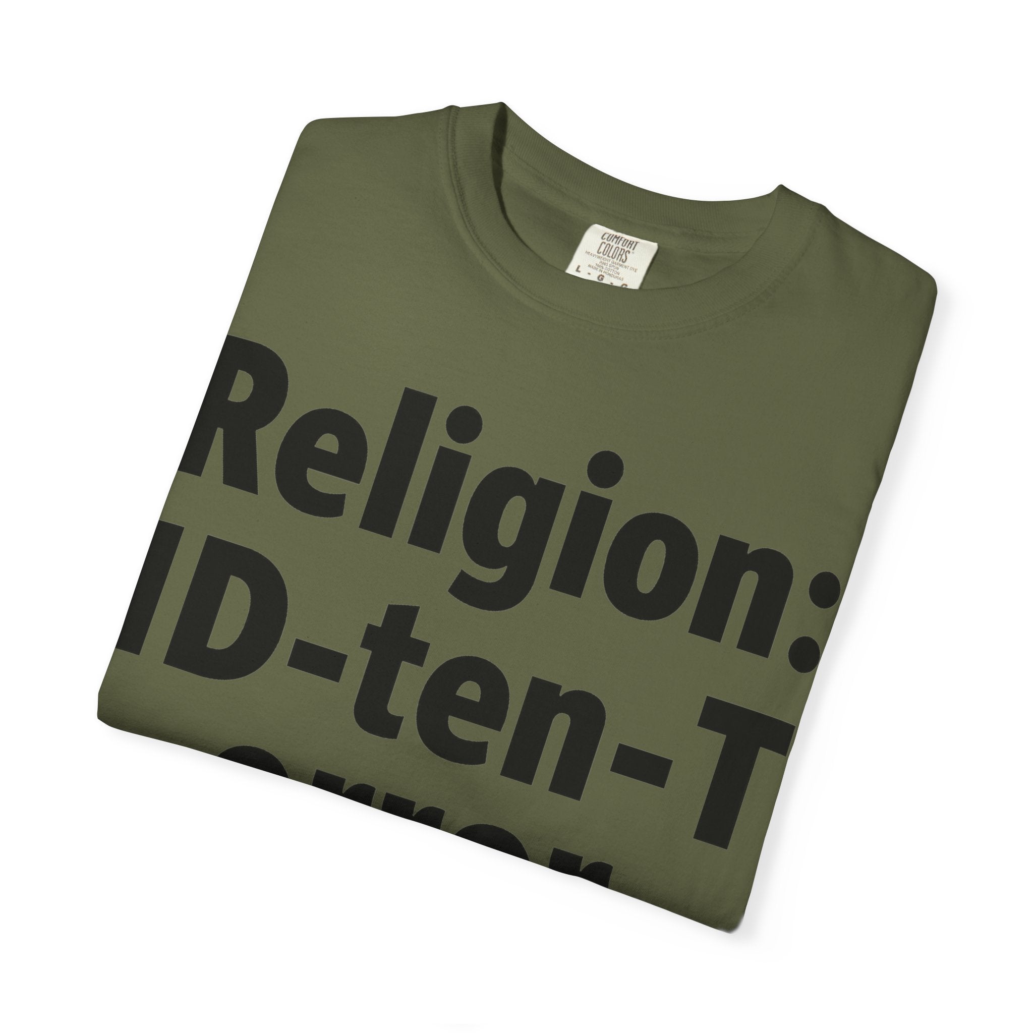 "Religion: ID-10-T Error" Unisex Garment-Dyed T-shirt