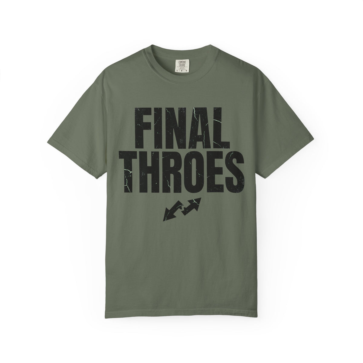 Color: Moss | Final Throes Unisex Garment-Dyed Tee